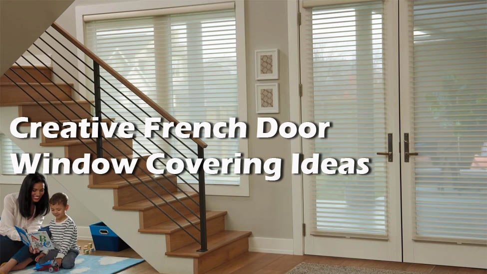 Creative French Door Window Covering Ideas for Style and Function
