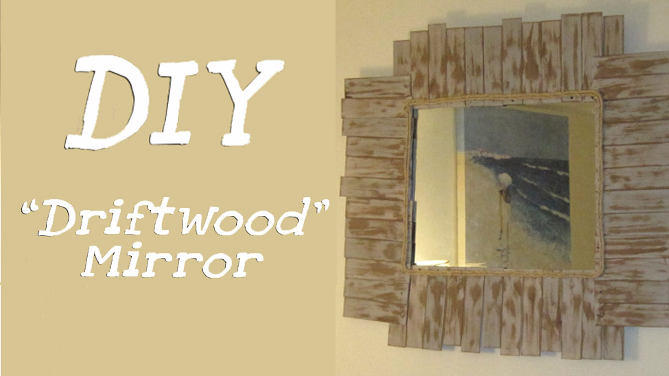 DIY “Driftwood” Mirror From Upcycled Blind Slats